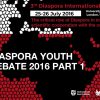 DIASPORA YOUTH DEBATE PT1